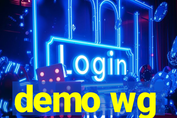 demo wg